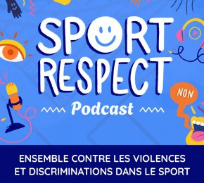 Écoutez notre nouveau podcast : les formes de violences dans le sport.