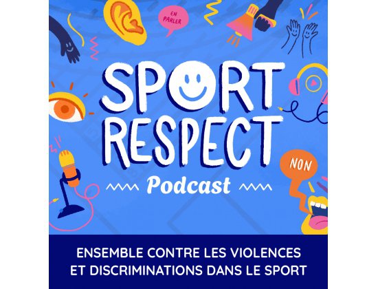 Écoutez notre nouveau podcast : les formes de violences dans le sport.